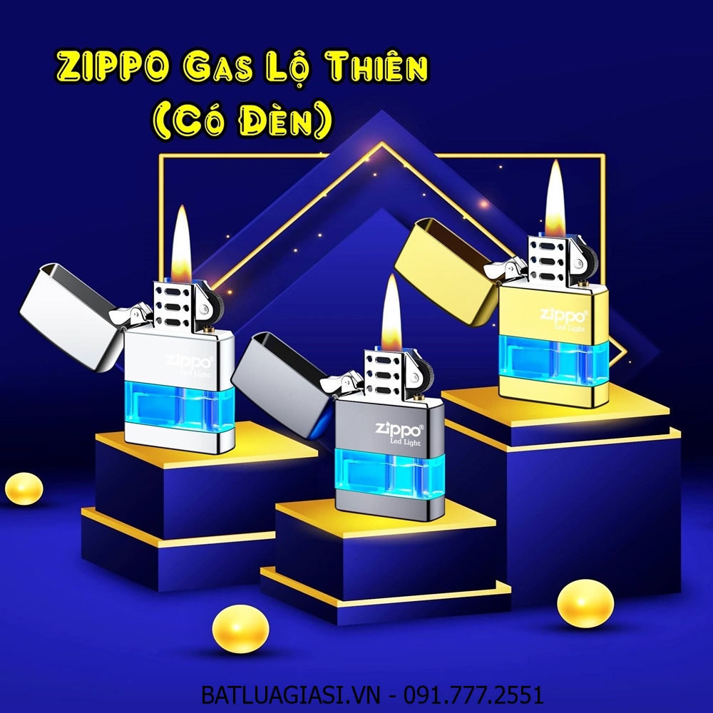 BẬT LỬA ZIPPO GAS LỘ THIÊN (CÓ ĐÈN XANH DƯƠNG) - (XÀI GAS)