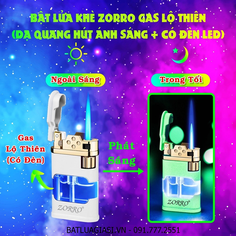 BẬT LỬA KHÈ ZORRO GAS LỘ THIÊN - DẠ QUANG HÚT ÁNH SÁNG (CÓ ĐÈN LED) - (XÀI GAS)